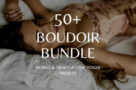 Download 50 Boudoir Bundle Lightroom Presets - Presets Collection